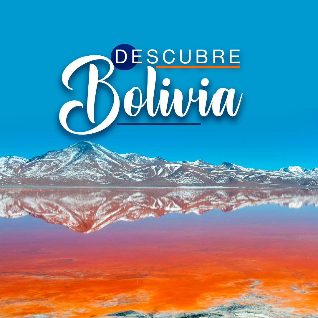 Descubre Bolivia